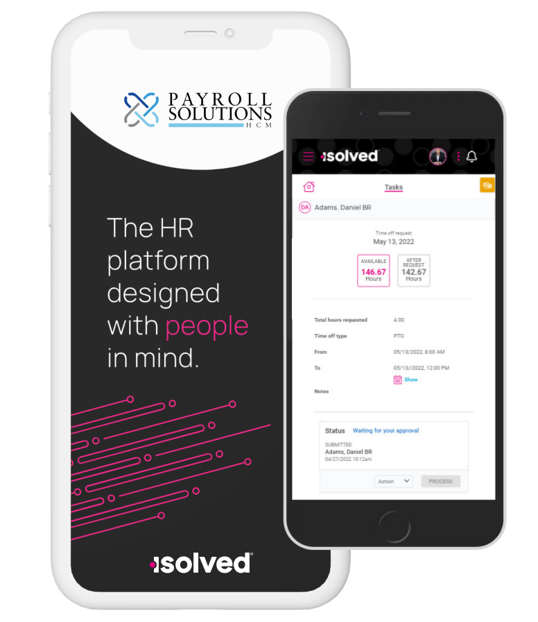 Two smartphones display HR management software. The larger phone shows the "Payroll Solutions" logo and the message "The HR platform designed with people in mind." The smaller phone displays a task interface with recorded hours and payroll approval options.