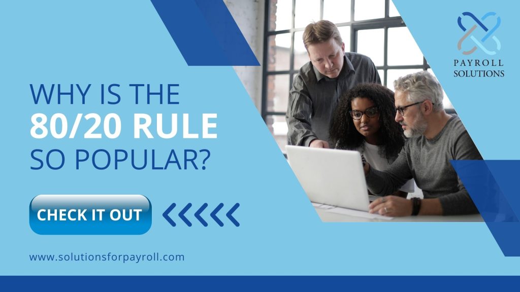 A promotional image for Payroll Solutions featuring three people looking at a laptop. The text on the image reads, "Why is the 80/20 Rule So Popular?" with a call-to-action button saying "Check It Out." The website URL www.solutionsforpayroll.com is at the bottom.